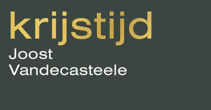 Joost Vandecasteele – Krijstijd