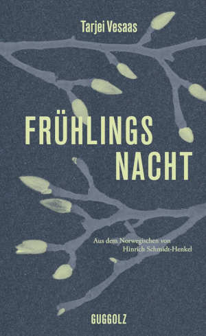 Tarjei Vesaas Frühlingsnacht