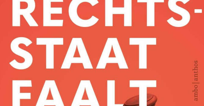 Als de rechtsstaat faalt boek van advocaat Geert-Jan Knoops en Robin Ravensbergen