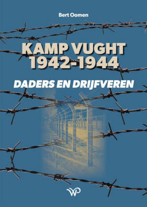 Bert Oomen Kamp Vught 1942-1944 recensie