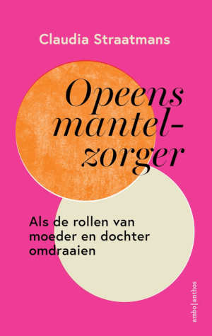 Claudia Straatmans Opeens mantelzorger recensie