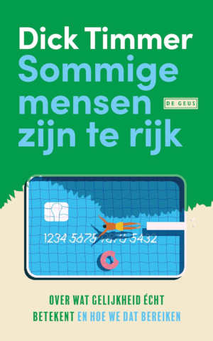 Dick Timmer Sommige mensen zijn te rijk recensie