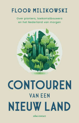 Floor Milikowski Contouren van een nieuw land recensie