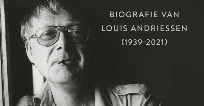 Groots is de liefde biografie van componist Louis Andriessen van Jacqueline Oskamp