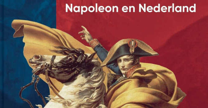 Ik bepaal boek van Hans van Koningsbrugge over Napoleon en Nederland