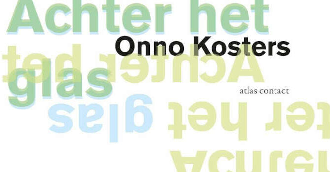 Achter het glas gedichten van Onno Kosters