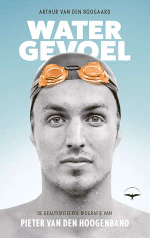 Arthur van de Boogaard Watergevoel Pieter van den Hoogenband biografie recensie