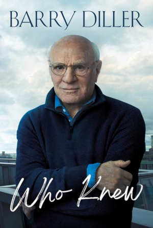 Barry Diller Who Knew
