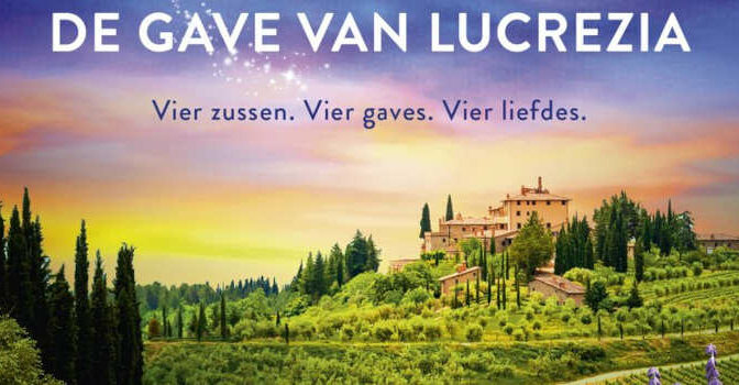 De Toscaanse zussen 1 De gave van Lucrezia roman van Daniela Sacerdoti