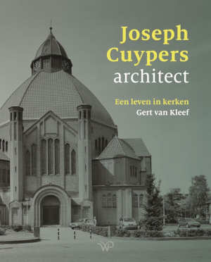 Gert van Kleef Joseph Cuypers architect recensie