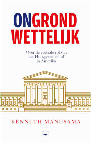 Kenneth Manusama Ongrondwettelijk