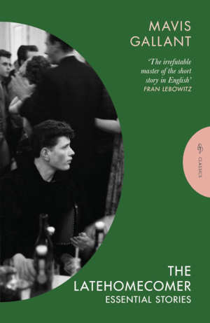 Mavis Gallant The Latehomecomer review