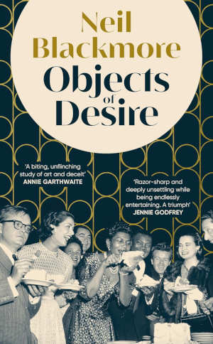 Neil Blackmore Objects of Desire