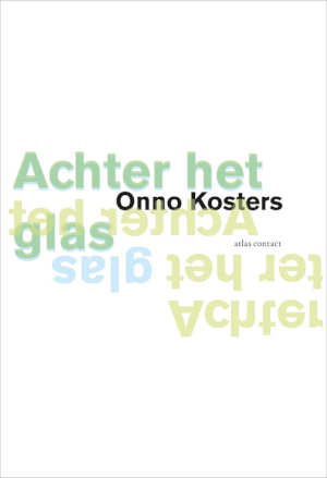 Onno Kosters Achter het glas recensie