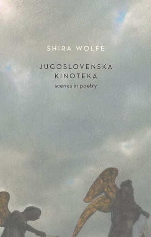 Shira Wolfe Jugoslovenska Kinoteka review
