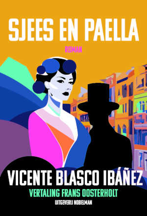 Vicente Blasco Ibañez Sjees en paella recensie