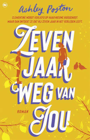 Ashley Poston Zeven jaar weg van jou
