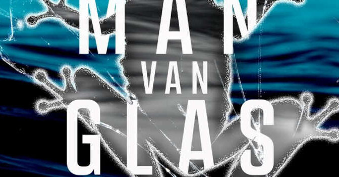 De man van glas thriller van Anders de la Motte