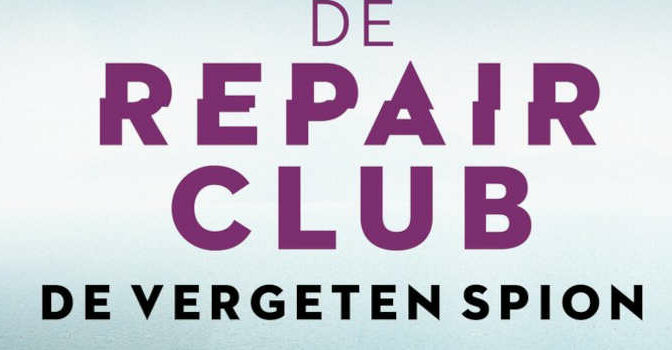 De vergeten spion De Repair Club 3 thriller van Charles den Tex