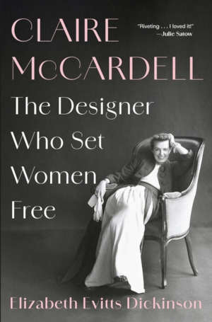 Elizabeth Evitts Dickinson Claire McCardell biografie