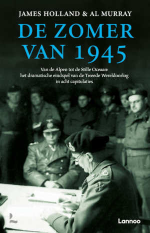 James Holland & Al Murray De zomer van 1945