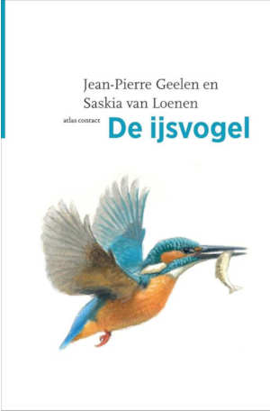 Jean-Pierre Geelen & Saskia van Loenen De ijsvogel
