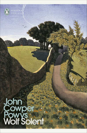 John Cowper Powys Wolf Solent review