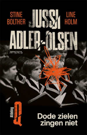 Jussi Adler-Olsen, Stine Bolther en Line Holm Dode zielen zingen niet