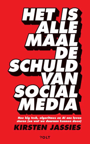 Kirsten Jassies Het is allemaal de schuld van social media