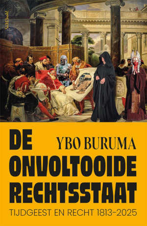 Ybo Buruma De onvoltooide rechtsstaat