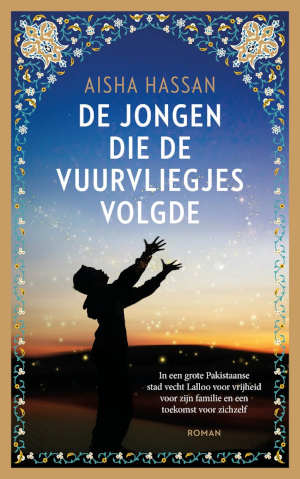 Aisha Hassan De jongen die de vuurvliegjes volgde