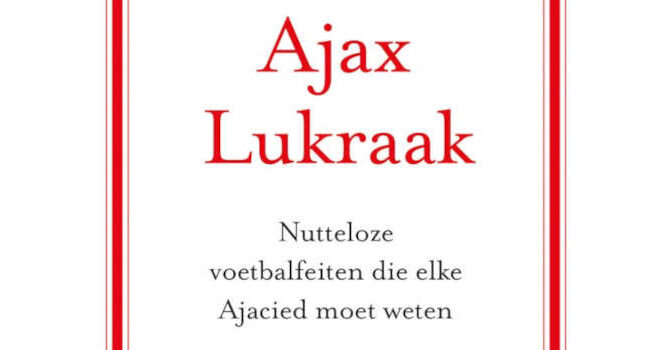Ajax lukraak Martin Brester en Bart Frouws boek met nutteloze voetbalfeiten die elke Ajacied moet weten