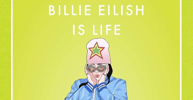 Billie Eilish is Life Kathleen Perricone Book and A Superfan’s Guide
