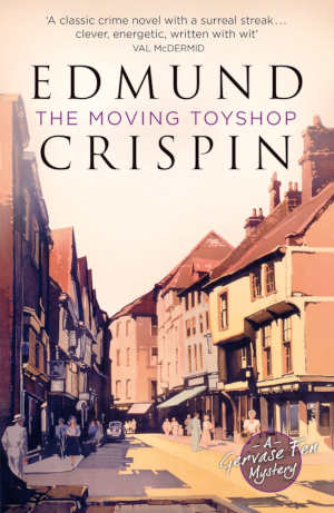 Edmund Crispin The Moving Toyshop review