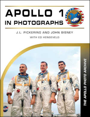J.L. Pickering & John Bisney Apollo 1 in Photographs