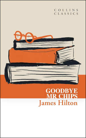 James Hilton Goodbye, Mr. Chips