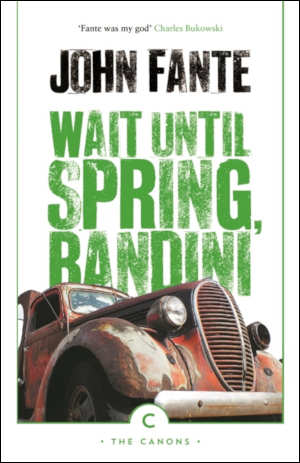 John Fante Wait Until Spring, Bandini