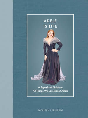 Kathleen Perricone Adele Is Life review