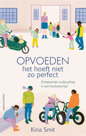 Kina Smit Opvoeden, het hoeft niet zo perfect