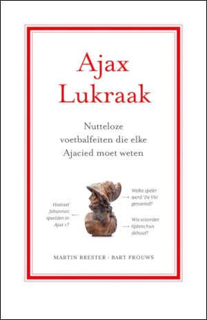Martin Brester en Bart Frouws Ajax lukraak