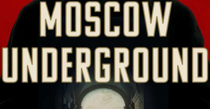 Moscow Underground Catherine Merridale thriller