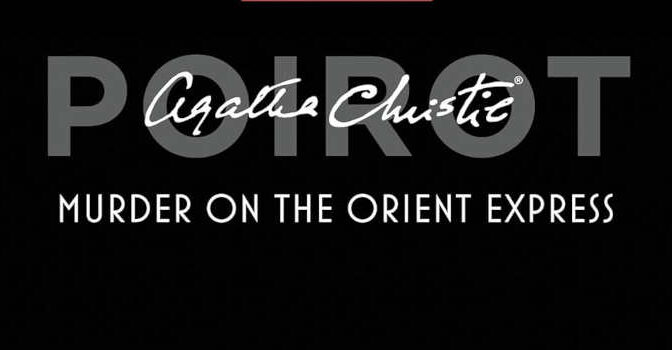 Murder on the Orient Express Hercule Pirot thriller from Agatha Christie