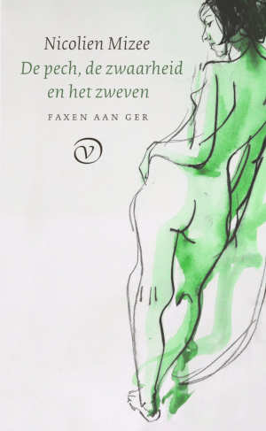 Nicolien Mizee De pech, de zwaarheid en het zweven recensie