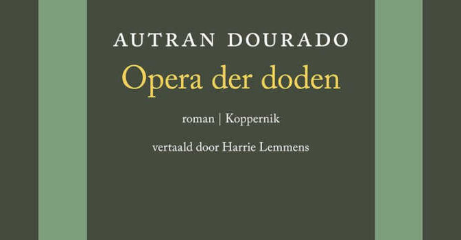 Opera der doden Autran Dourado Brazilaanse roman uit 1967