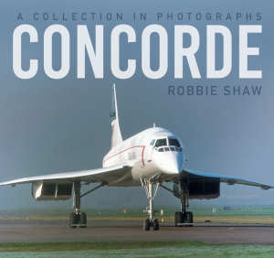 Robbie Shaw Concorde
