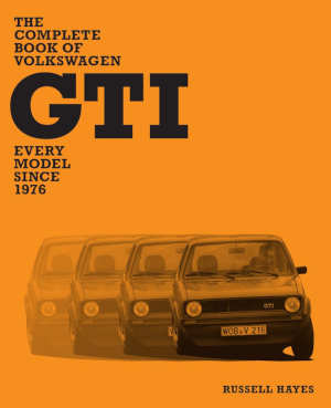 Russell Hayes The Complete Book of Volkswagen GTI review