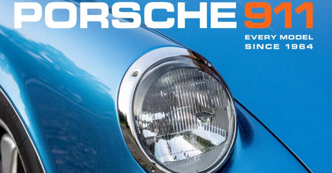 The Complete Book of Porsche 911 by Randy Leffingwell Every Model Since 1964