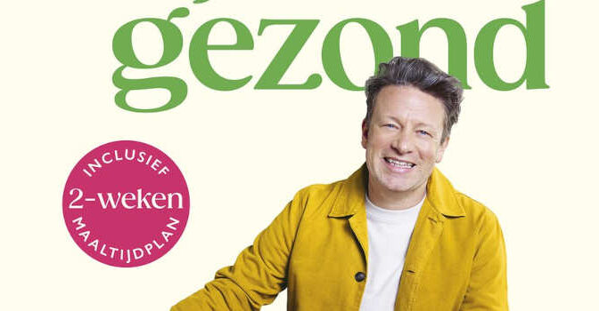 Eet jezelf gezond Jamie Oliver kookboek met recepten voor eten dat je leven verandert