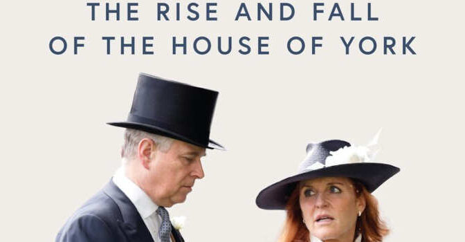 Entitled Andrew Lownie Book and Biography about The Rise and Fall of Prince Andrew