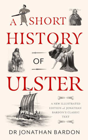 Jonathan Bardon A Short History of Ulster